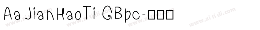 AaJianHaoTi GBpc字体转换